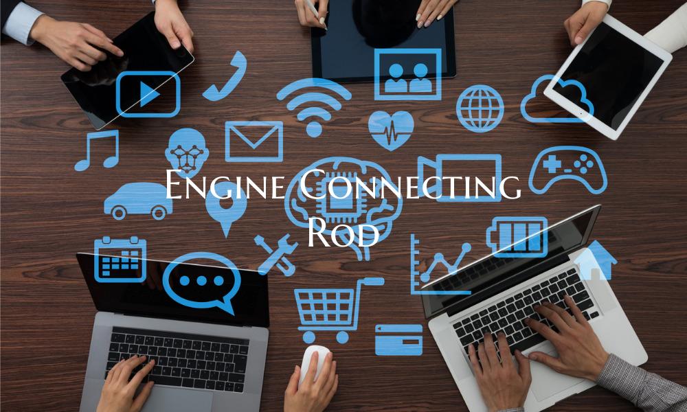 Engine Connecting Rod