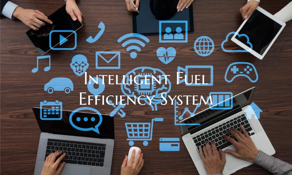 Intelligent Fuel Efficiency System