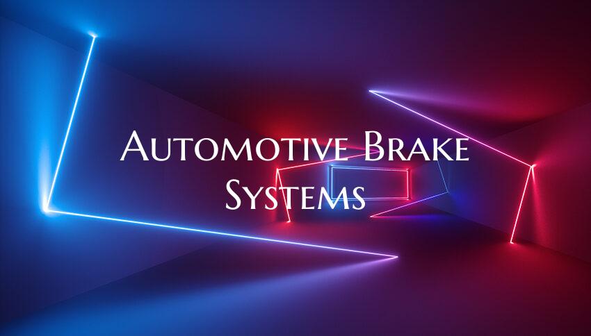 Automotive Brake Systems